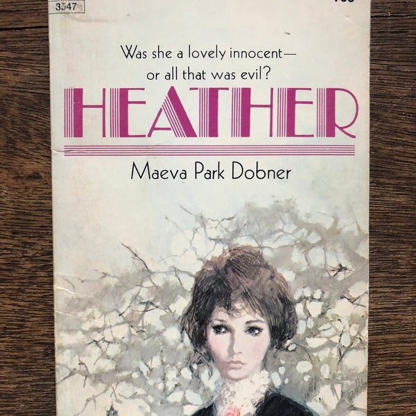 Heather by Maeva Park Dobner - 1970 Vintage Book - Gothic Mystery Paperback Book