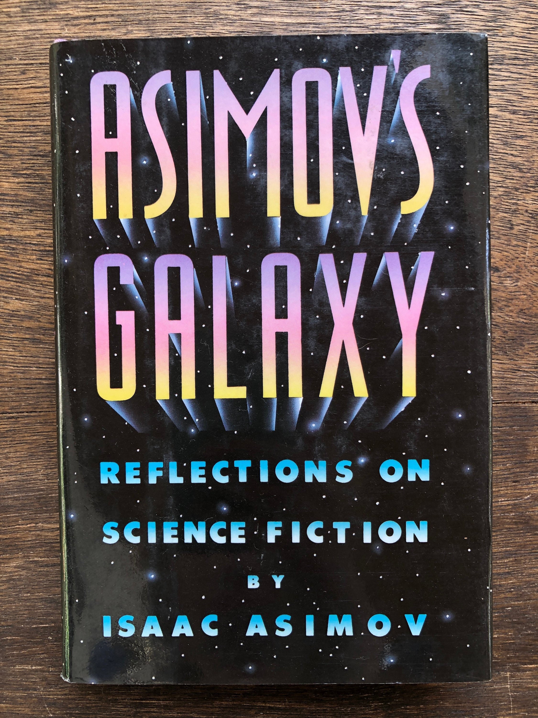 asimovs galaxy reflections on science fiction by isaac asimov science fiction essay collection hardcover