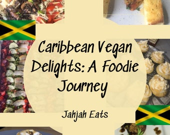 May include: A collage of images showcasing Caribbean vegan dishes. The images include pasta salad with mushrooms and tomatoes, stuffed mushrooms, vegan lasagna, cupcakes with yellow frosting, and a dessert with a graham cracker crust and marshmallows. The text "Caribbean Vegan Delights: A Foodie Journey" and "Jahjah Eats" are also included in the collage.