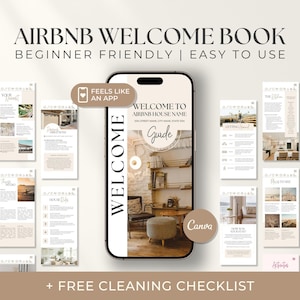 May include: An Airbnb Welcome Book template displayed on a smartphone, surrounded by various informational pages. The design is beginner-friendly and easy to use, with the text "Welcome" prominently featured. Includes a free cleaning checklist.