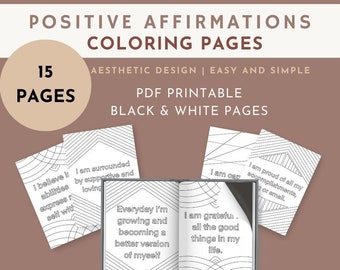 Positive Daily Affirmation Coloring Book Pages- Mental health and Mindfulness Colouring Book for Teens and Adults, Anxiety Depression Relief