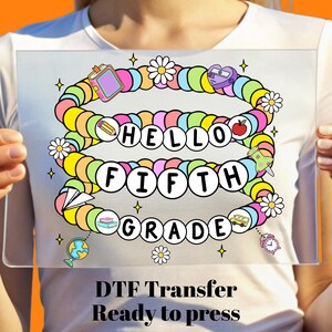 Bracelet Fifth Grade Back to School DTF Transfer, Floral First Day of School Ready to Press, Bulk Dtf,School Theme Dtf,Cute School Dtf Image