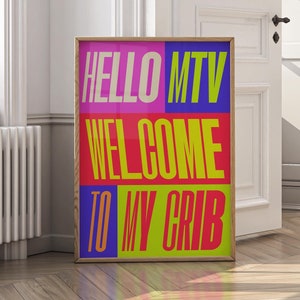 Hello MTV Welcome to My Crib Poster: Trendy Apartment Decor (Printable Wall Art)