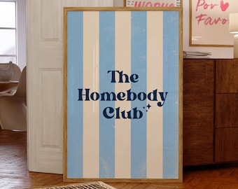 The Homebody Club Print, Typography Poster, Trendy Wall Art, Aesthetic Apartment Decor, Printable Wall Art