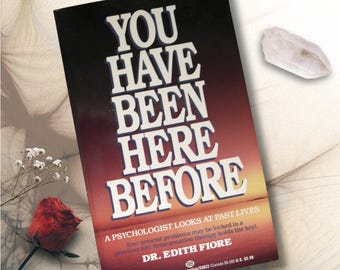 You Have Been Here Before, Edith Fiore Ph.D., Reincarnation, Past Lives, Metaphysics, Rare OOP 1978 Paperback Book, Excellent Vintage