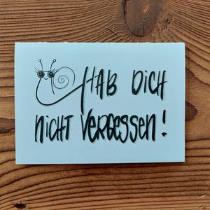Grusskarte Schnecke, hab Dich nicht vergessen