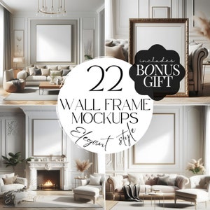 May include: 22 wall frame mockups in an elegant style. The mockups feature white frames with gold accents and are displayed in various interior settings. The image includes the text "includes bonus gift".