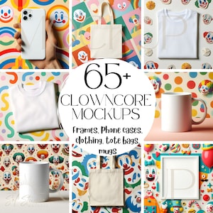 May include: A collection of 65+ clowncore themed mockups featuring various items such as phone cases, tote bags, mugs, and clothing. The mockups are displayed on a colorful background with a clown pattern.