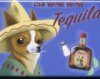 Chihuahua gift, Chihuahua Tequila Label Dog Art Magnet, Chihuahua fridge magnet, Chihuahua art