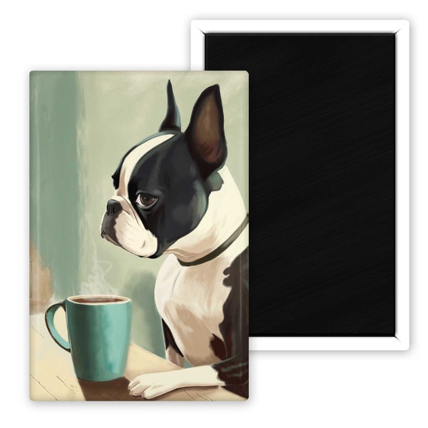 Boston terrier cute dog art magnet, Boston terrier gift,boston terrier coffee, boston terrier cute drinking coffee