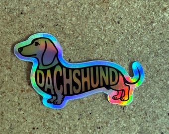 Dachshund holographic vinyl sticker, dachshund stickers, dachshund gift, dog stickers,car stickers, 3 inch stickers, dachshund art
