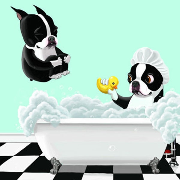 Boston Bath Time, Boston Terrier gifts, Boston Terrier lovers, boston terrier art print, wall decor