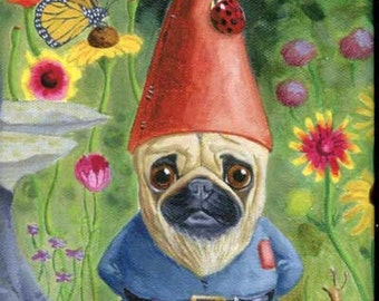 Pug Gnome cute dog art magnet, pug gift, pug lover, pug decor, gnome art