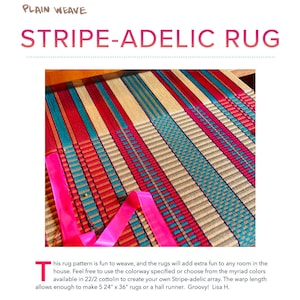 Może przedstawiać: Zbliżenie na kolorowy, pasiasty dywan tkany na krosnach. Dywan wykonany jest z różnych kolorów, w tym czerwonego, różowego, niebieskiego i zielonego. Długość osnowy pozwala na wykonanie 5 dywanów o wymiarach 61 cm x 91 cm lub chodnika. Tekst "PLAIN WEAVE" i "STRIPE-ADELIC RUG" jest widoczny w górnej części obrazu.