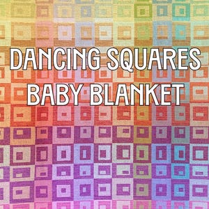 Puede incluir: Una manta para bebé con un patrón de cuadrados repetidos en tonos naranja, rosa, morado y verde. El texto "DANCING SQUARES BABY BLANKET" se muestra en letras blancas en el centro de la manta.