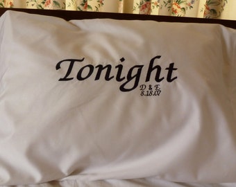 Pillowcase for Wedding Shower Gift - Tonight/Not Tonight