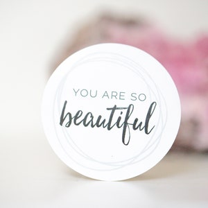You Are So Beautiful Sticker, 2 Zoll Kreis Sticker, inspirierende Sticker, typografische Sticker
