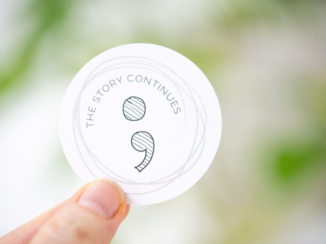 Semicolon Sticker, the Story Continues, Circle Sticker, Writer's Block ...