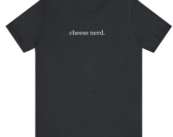 Käse Nerd klassisches Unisex T-Shirt lustig, Käsehändler, Koch, Käseliebhaber, Geschenk Feinschmecker