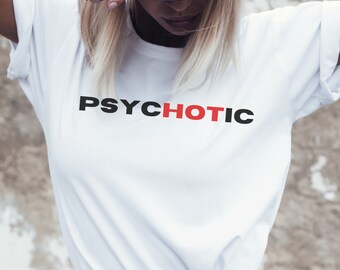 Camiseta con estampado psicótico: divertida camiseta con eslogan gráfico