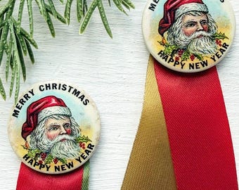 Vintage Celluloid Santa Claus Pinback Ribbon, Antique Merry Christmas Happy New Year Toyland Souvenir