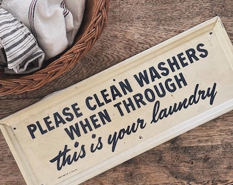 Vintage Commercial Laundry Sign Please Clean Washers When Through Original Mid Century Metal Laundromat Sign Industrial Americana Wall Decor