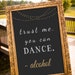 Trust me you can dance sign, printable wedding sign, alcohol wedding sign, black and gold wedding decor, chalkboard sign,