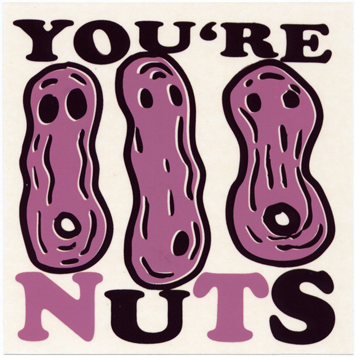 You're Nuts Sticker Etsy