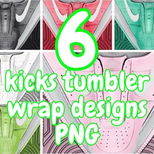 Puede incluir: Gráfico digital que muestra seis diseños de envoltura de vaso con temática de zapatillas deportivas en varios colores, incluyendo rosa, verde y gris. El texto "6 kicks tumbler wrap designs PNG" se muestra en un contorno verde.