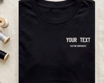Custom Embroidered Shirt with Name Text, Personalized T-Shirt, Custom Text Embroidery, Gift for Her, Bachelorette & Wedding Matching Shirts