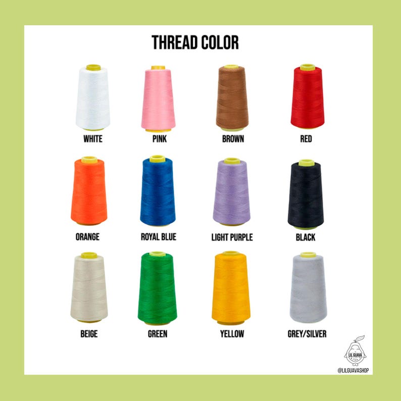 May include: A color chart titled THREAD COLOR displaying twelve spools of thread in white, pink, brown, red, orange, royal blue, light purple, black, beige, green, yellow, and grey/silver. Each spool is labeled with its corresponding color name.