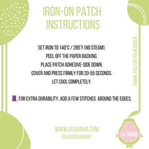 May include: A white instructional card with light green accents featuring the text IRON-ON PATCH INSTRUCTIONS. It lists steps: set iron to 140&deg;C / 285&deg;F, peel backing, place adhesive-side down, press for 20-55 seconds, and cool. Includes a thread icon.