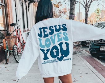 Jesus Loves You Christian Hoodie, Bible Verse, Aesthetic Christian Sweatshirts, Church hoodie, Word On Back Sweatshirt.