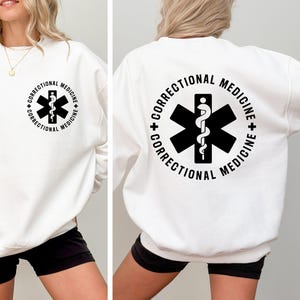 Correctional Nurse Sweatshirt, Correctional Medicine Hoodie Crewneck
