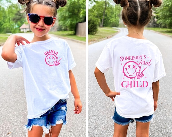 Custom Somebody's Feral Child Shirt, Casual Tee, Kids Name Shirt