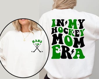 Personalized In My Hockey Mom Sweatshirt: Hockey Mama Gift Hoodie Crewneck
