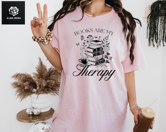 Books Are My Therapy Shirt, Book Lover Gift