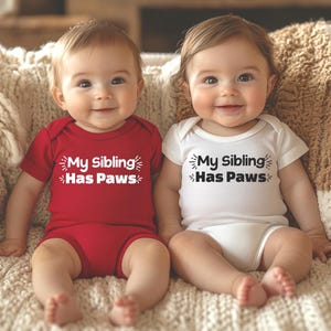 My Siblings Have Paws Onesie, Sibling Bodysuit, Baby Shower Gift, Baby Bodysuit, Baby Shirt, Dog Lover, Baby Gift, Gift for Baby, Baby Suit