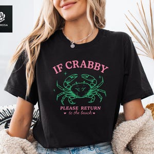 If Crabby Please Return Shirt, Funny Beach Graphic Tee, Return To The Beach Tee, Summer Vacation Shirt, Beach Lover Gift, Summer Lover Tee image 2