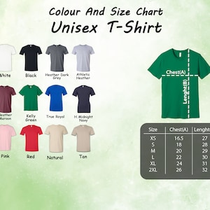 May include: Unisex t-shirt size chart with measurements in inches. The chart shows different colors of t-shirts, including white, black, heather dark grey, athletic heather, heather maroon, kelly green, true royal, midnight navy, pink, red, natural, and tan. The chart also shows the chest and length measurements for each size, from XS to 2XL.