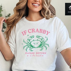 If Crabby Please Return Shirt, Funny Beach Graphic Tee, Return To The Beach Tee, Summer Vacation Shirt, Beach Lover Gift, Summer Lover Tee image 5