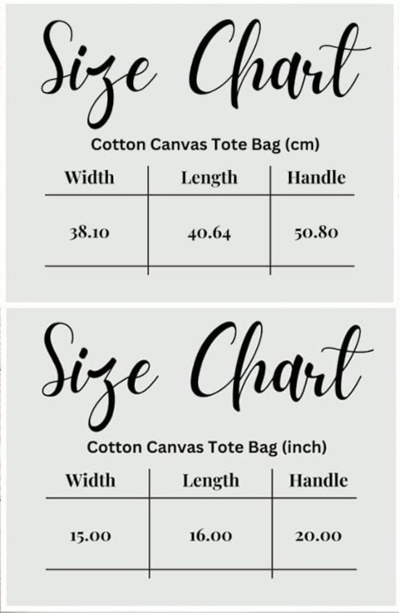 May include: Size chart for a cotton canvas tote bag showing width, length, and handle measurements in inches and centimeters.