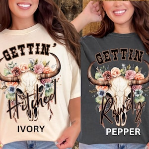Bachelorette Party Shirt,Comfort Colors,Bridal Party Gift,bach party shirt,Getting hitched getting rowdy ,Country Western Bachelorette Shirt