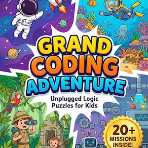 May include: A colorful illustration for a children's puzzle book titled "Grand Coding Adventure." The cover features an astronaut, rocket, diver, treasure chest, explorer, monkey, robot, and the text "Unplugged Logic Puzzles for Kids."