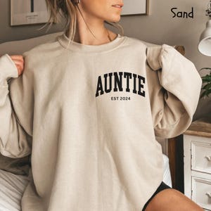 Auntie Sweatshirt, Custom Aunt Sweater, Auntie Gifts, Mother&#39;s Day Gift, New Auntie Gift, Auntie To Be Shirt, Auntie EST Shirt, Aunt Shirt
