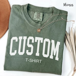Comfort Colors Custom Shirt, Your Text Here Shirt, Personalized Shirt, Custom Adult Shirt, Personalized Shirt, Custom Bachelorette Shirt