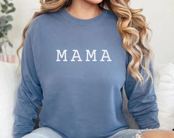 Comfort Colors Mama Long Sleeve Shirt, Mother's Day Tee