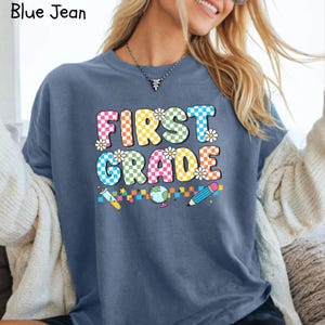 Comfort Colors® First Grade Teacher Shirt Back to School 1st Grade Tee, Teacher Appreciation Gift, Cute Elementary School Teacher Team Shirt