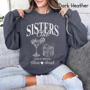 Personalized Sisters Sweatshirt With Names,Sisters Club Shirt, Sister Birthday Gift, Custom Sister Gift, Sweatshirt For Sister, Sisters Gift