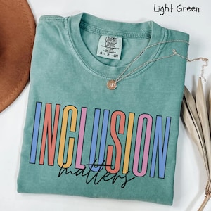 Comfort Colors® SPED Teacher Shirt, Special Education Teacher Shirt, Inclusion Matters Shirt, Inclusion Shirt, Neurodiversity Shirt SLP Gift